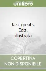 Saldi Jazz greats. Ediz. illustrata