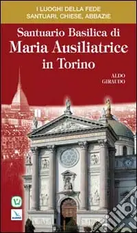 Saldi Santuario Basilica di Maria Ausiliatrice in Torino