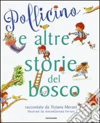 Pollicino e altre storie del bosco Saldi