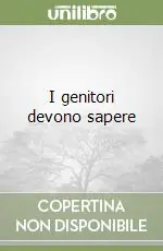 Bestseller I genitori devono sapere