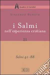 I Salmi nell‘esperienza cristiana. Vol. 2 Salmi 41-88 Occasione