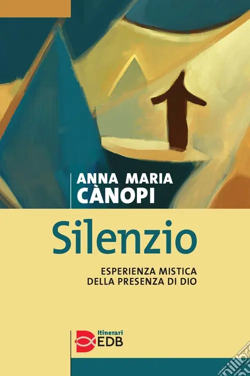 Silenzio. Esperienza mistica della presenza di Dio Prezzo Conveniente