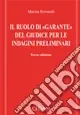 Il ruolo di «garante» del giudice per le indagini preliminari Novità