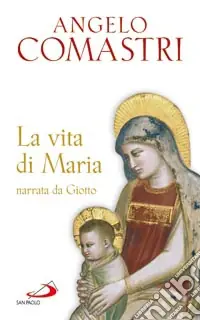 La vita di Maria narrata da Giotto Offerta Lampo