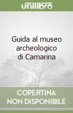Compra Online Guida al museo archeologico di Camarina