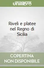 Riveli e platee nel Regno di Sicilia Compra Adesso