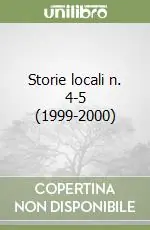 Storie locali n. 4-5 (1999-2000) Prezzo Basso
