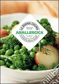 La buona cucina anallergica Scelto Dai Clienti