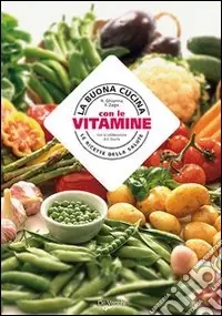 Offerta Del Giorno La buona cucina con le vitamine