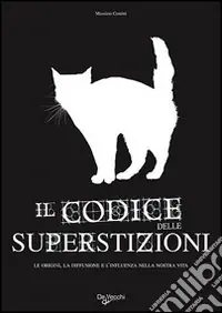 Compra Oggi Stesso Il codice delle superstizioni