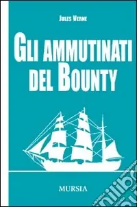 Occasione Imperdibile Gli ammutinati del Bounty
