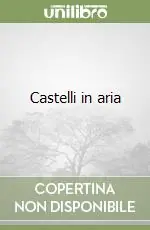 Castelli in aria Prezzo Conveniente