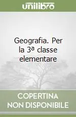 Promozione Geografia. Per la 3ª classe elementare