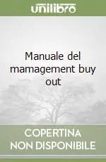 Compra Adesso Manuale del mamagement buy out