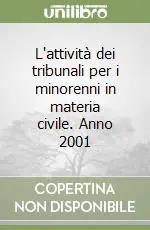 Prezzo Ridotto L‘attività dei tribunali per i minorenni in materia civile. Anno 2001