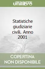 Statistiche giudiziarie civili. Anno 2001 Spedito Oggi