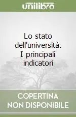 Lo stato dell‘università. I principali indicatori Di Tendenza