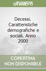 Decessi. Caratteristiche demografiche e sociali. Anno 2000 Spedizione Espresso