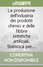 Di Tendenza La produzione dell‘industria dei prodotti chimici e delle fibbre sintetiche artificiali. Statistica per trimestri. Anno 2002