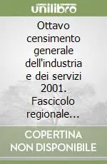 Ottavo censimento generale dell‘industria e dei servizi 2001. Fascicolo regionale Puglia Offerta Speciale