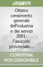 Ottavo censimento generale dell‘industria e dei servizi 2001. Fascicolo provinciale Milano Offerta Speciale