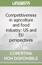 Super Prezzo Competitiveness in agricolture and food industry US and EU perspectives