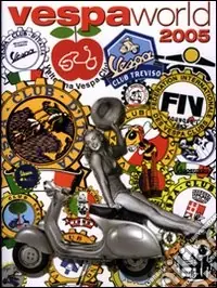 Prezzo Conveniente Vespaworld 2005