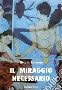 Non Perdere Il miraggio necessario