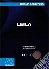 Prezzo Basso Leila. Ediz. per ipovedenti