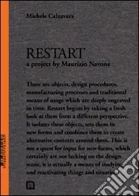 Esclusivo Restart. A project by Maurizio Navone. Ediz. illustrata