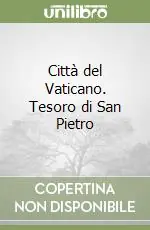 Solo Oggi Città del Vaticano. Tesoro di San Pietro