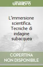 L‘immersione scientifica. Tecniche di indagine subacquea Prezzo Basso