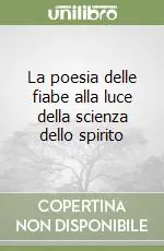 La poesia delle fiabe alla luce della scienza dello spirito Direttamente Dal Produttore
