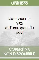 Ultima Occasione Condizioni di vita dell‘antroposofia oggi