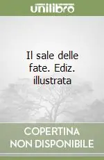 Promo Stagionale Il sale delle fate. Ediz. illustrata