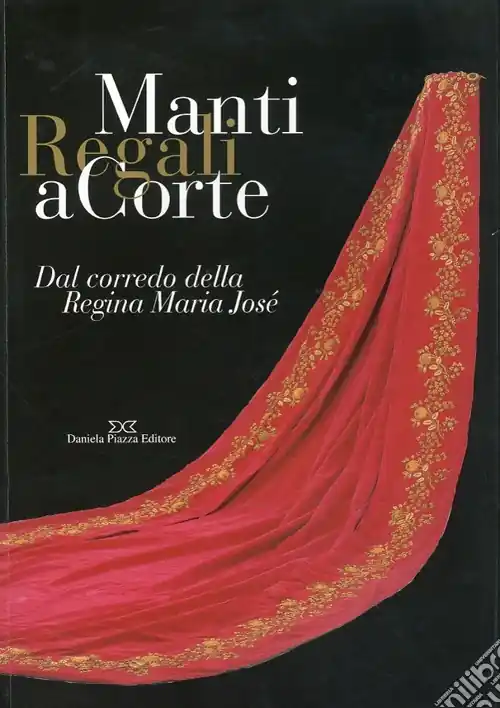 Non Perdere Manti regali a corte. Ediz. illustrata