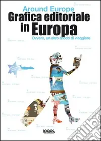 Around Europe. Promozione. Ediz. illustrata Ordina Subito
