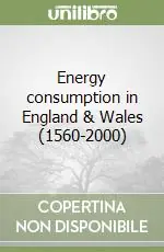 Novità Energy consumption in England & Wales (1560-2000)