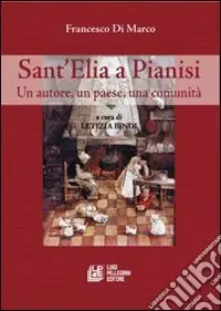 A Buon Prezzo Sant‘Elia a Pianisi. Un autore, un paese, una comunità