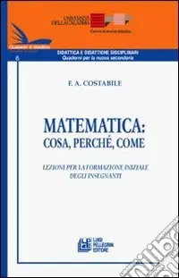 Ultimissimo Modello Matematica. Cosa, perché, come. Lezioni per la formazione iniziale degli insegnanti