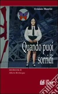 Non Perdere Quando puoi sorridi