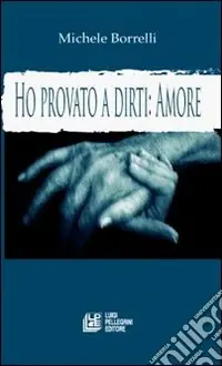 Ho provato a dirti amore. La voce del cuore Spedizione Espresso