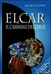Super Prezzo Elcar. Il cammino dell‘eroe