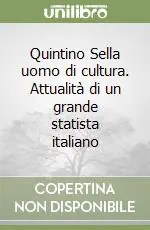Quintino Sella uomo di cultura. Attualità di un grande statista italiano Promo Stagionale
