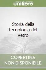 Storia della tecnologia del vetro Super Prezzo