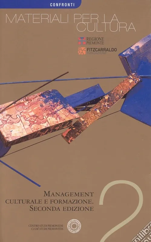 Promozione Management culturale e formazione. Atti del convegno (Torino). Con DVD