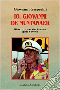 Io, Giovanni de Muntanaer Compra Oggi Stesso
