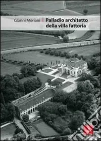 Palladio architetto dela villa fattoria Offerta Limitata