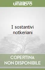 I sostantivi notkeriani Soddisfatti O Rimborsati