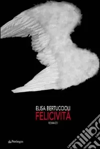 Felicività Ultimissimo Modello